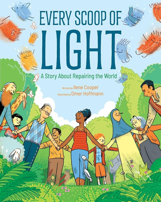 Every Scoop of Light: A Story About Repairing the World cover image