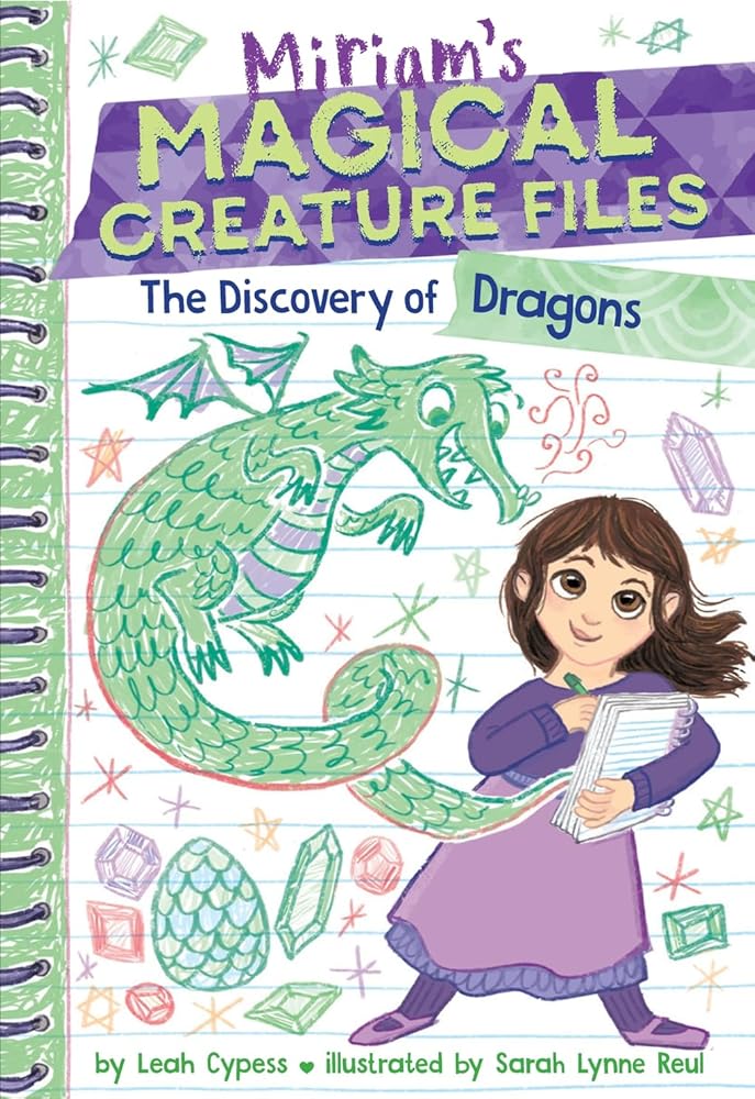 The Discovery of Dragons (Miriam's Magical Creature Files #2): A Chapter Book cover image