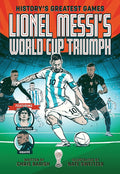Lionel Messi's World Cup Triumph: (History's Greatest Games #1) cover image