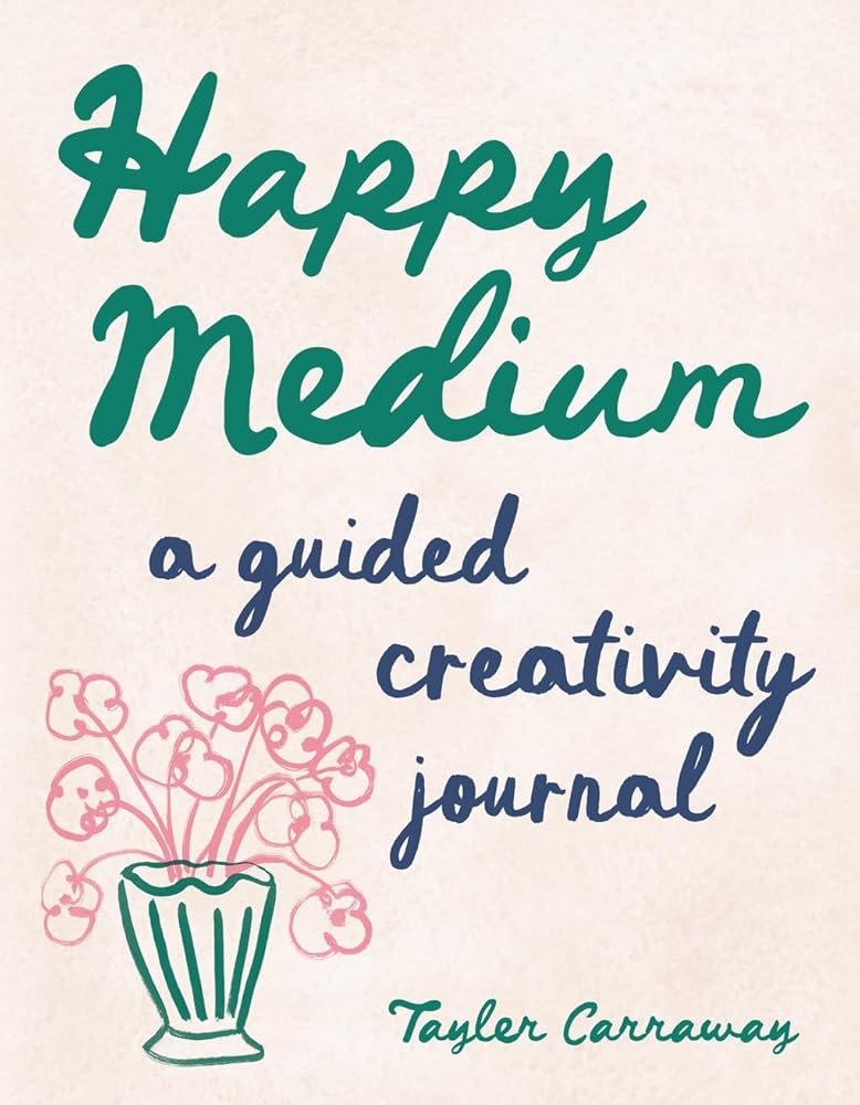 Happy Medium: A Guided Creativity Journal cover image
