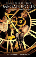 Francis Ford Coppola's Megalopolis: An Original Graphic Novel cover image