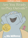 Are You Ready to Play Outside?-An Elephant and Piggie Book cover image