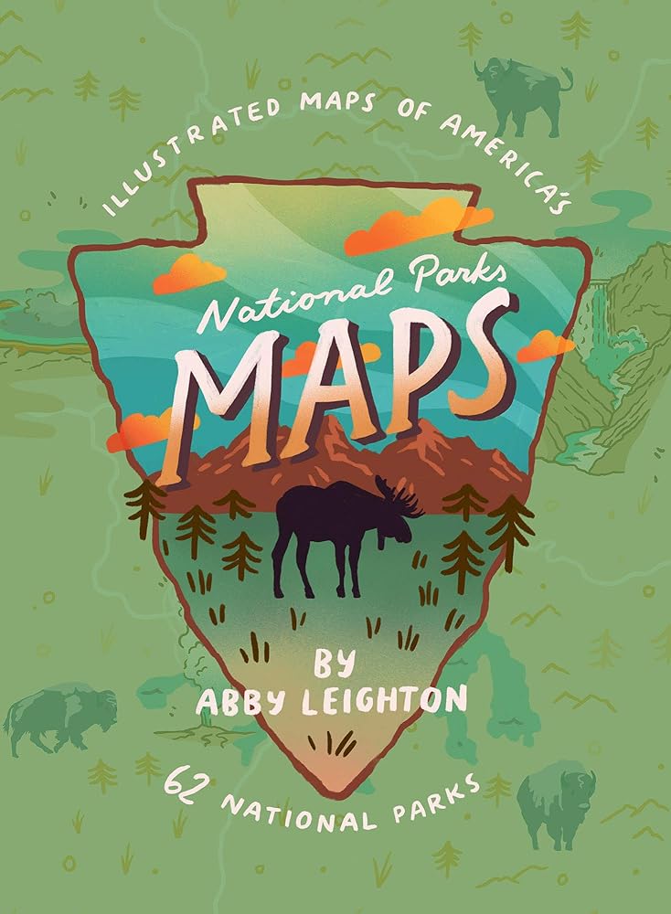 National Parks Maps: Illustrated Maps of America's 62 National Parks cover image