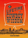 A Lifetime of Cowboy Wisdom (Western Humor) cover image