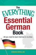 The Everything Essential German Book: All You Need to Learn German in No Time! (Everything® Series) cover image