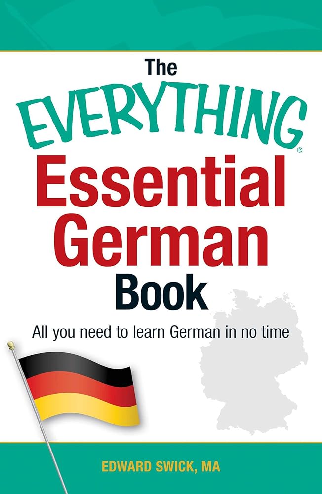 The Everything Essential German Book: All You Need to Learn German in No Time! (Everything® Series) cover image