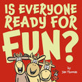 Is Everyone Ready for Fun? cover image