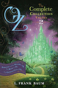 Oz, the Complete Collection, Volume 2: Dorothy and the Wizard in Oz; The Road to Oz; The Emerald City of Oz cover image