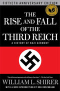 The Rise and Fall of the Third Reich: A History of Nazi Germany cover image