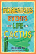 Momentous Events in the Life of a Cactus cover image