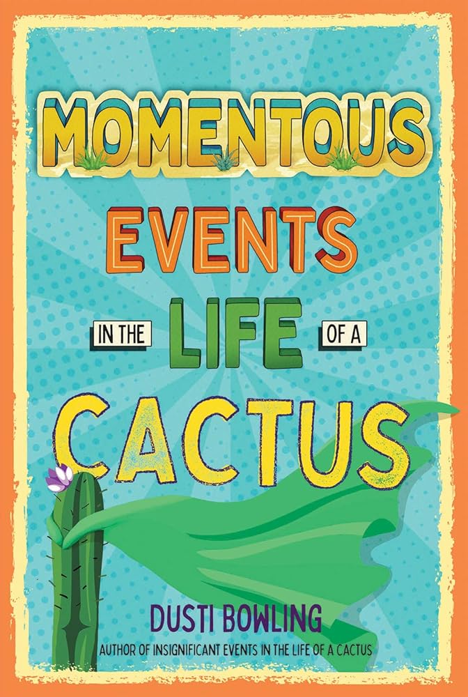 Momentous Events in the Life of a Cactus cover image