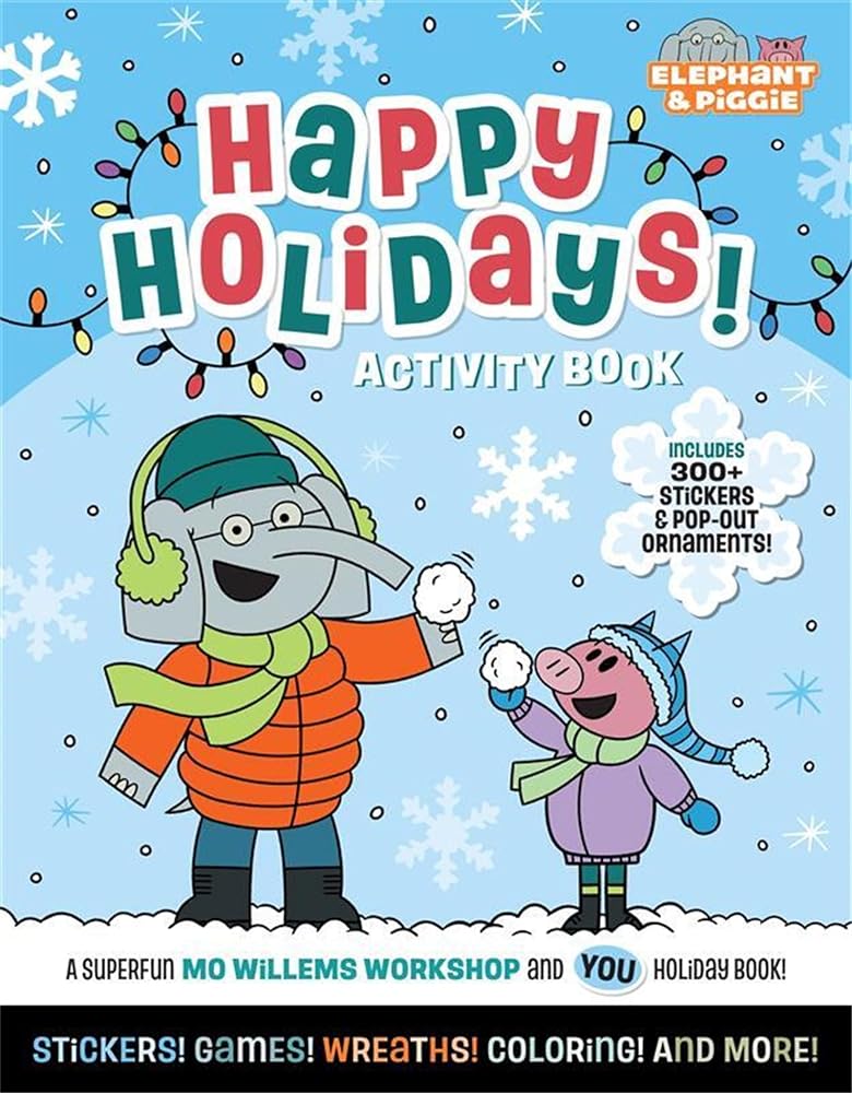 Elephant & Piggie: Happy Holidays!: An Elephant & Piggie Activity Book cover image