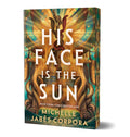 His Face is the Sun (Deluxe Edition) (Throne of Khetara, 1) cover image