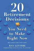 20 Retirement Decisions You Need to Make Right Now cover image