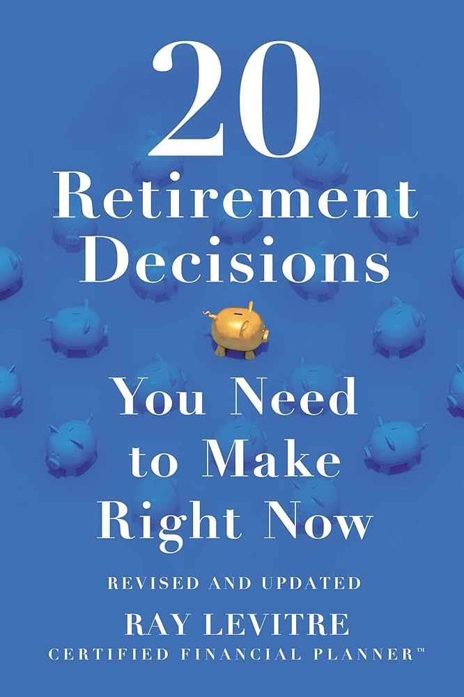 20 Retirement Decisions You Need to Make Right Now cover image