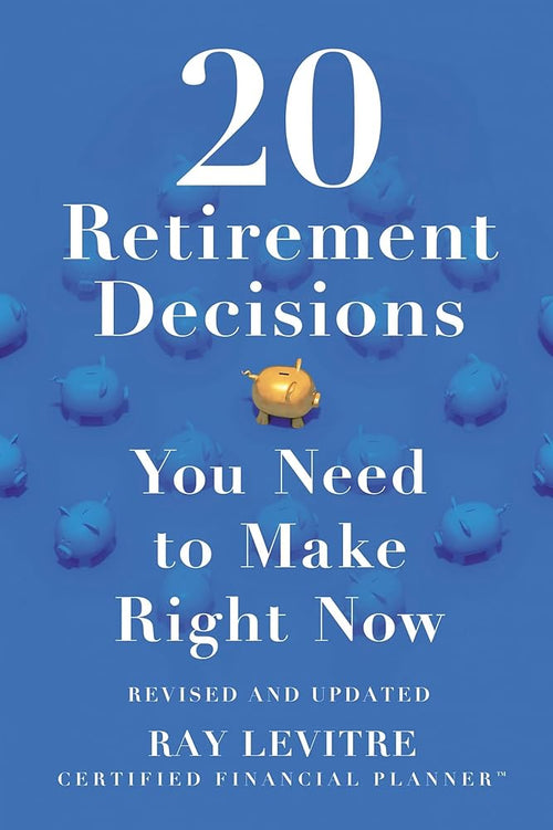20 Retirement Decisions You Need to Make Right Now cover image