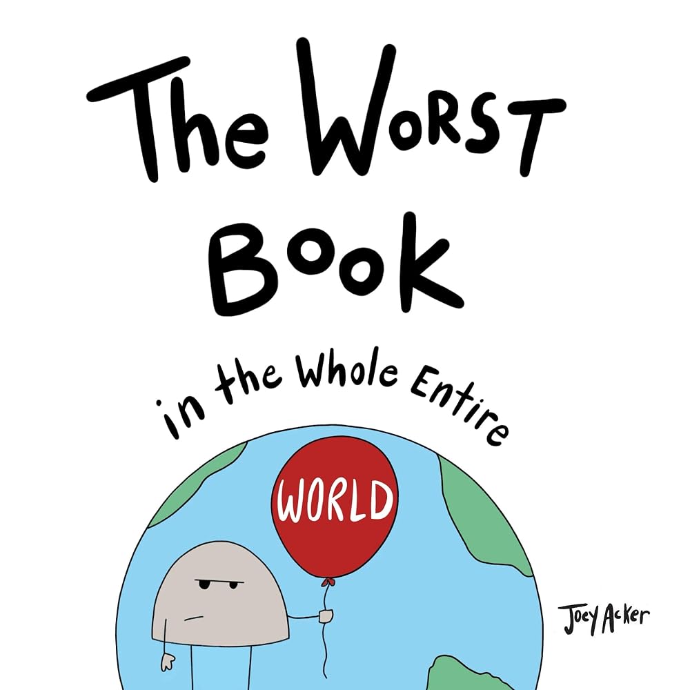 The Worst Book in the Whole Entire World: 1 cover image