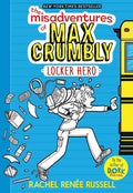 The Misadventures of Max Crumbly 1: Locker Hero (1) cover image