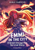 Emmi in the City: A Great Chicago Fire Survival Story (Girls Survive) cover image