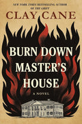 Burn Down Master's House: A Novel cover image