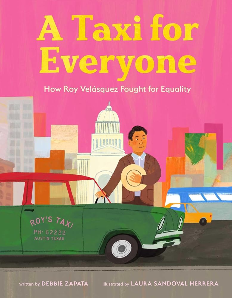 A Taxi for Everyone: How Roy Velásquez Fought for Equality (A Nonfiction History Picture Book for Kids) cover image