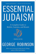 Essential Judaism: Updated Edition: A Complete Guide to Beliefs, Customs & Rituals cover image