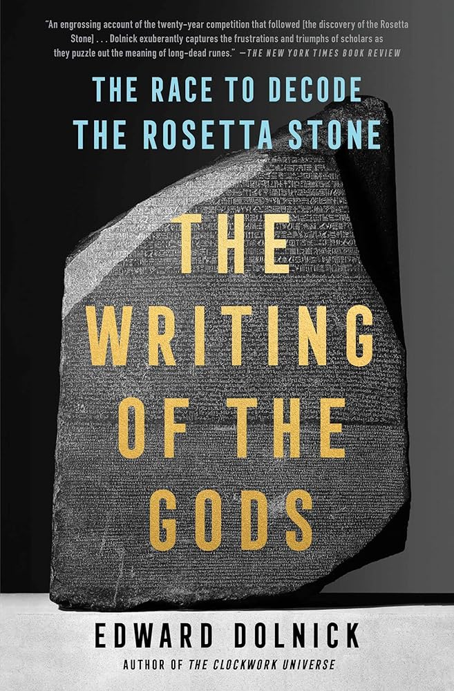 The Writing of the Gods: The Race to Decode the Rosetta Stone cover image
