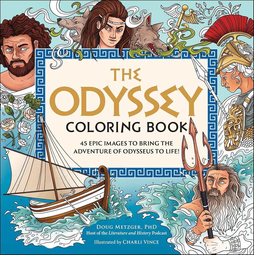 The Odyssey Coloring Book: 45 Epic Images to Bring the Adventure of Odysseus to Life! cover image