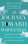 The Journey Toward Wholeness: Enneagram Wisdom for Stress, Balance, and Transformation cover image