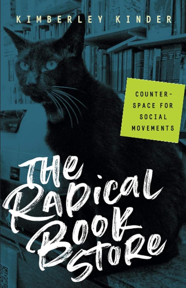 The Radical Bookstore: Counterspace for Social Movements cover image