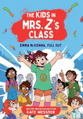 The Kids in Mrs. Z's Class: Emma McKenna, Full Out (The Kids in Mrs. Z's Class, 1) cover image