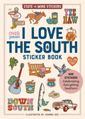 I Love the South Sticker Book: 600 Stickers Celebrating Everything Southern (State of Mind Stickers) cover image