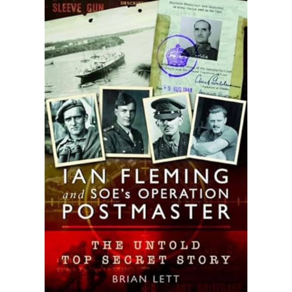Ian Fleming and SOE's Operation POSTMASTER: The Untold Top Secret Story cover image