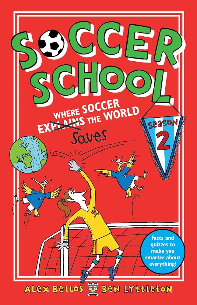 Soccer School Season 2: Where Soccer Explains (Saves) the World cover image
