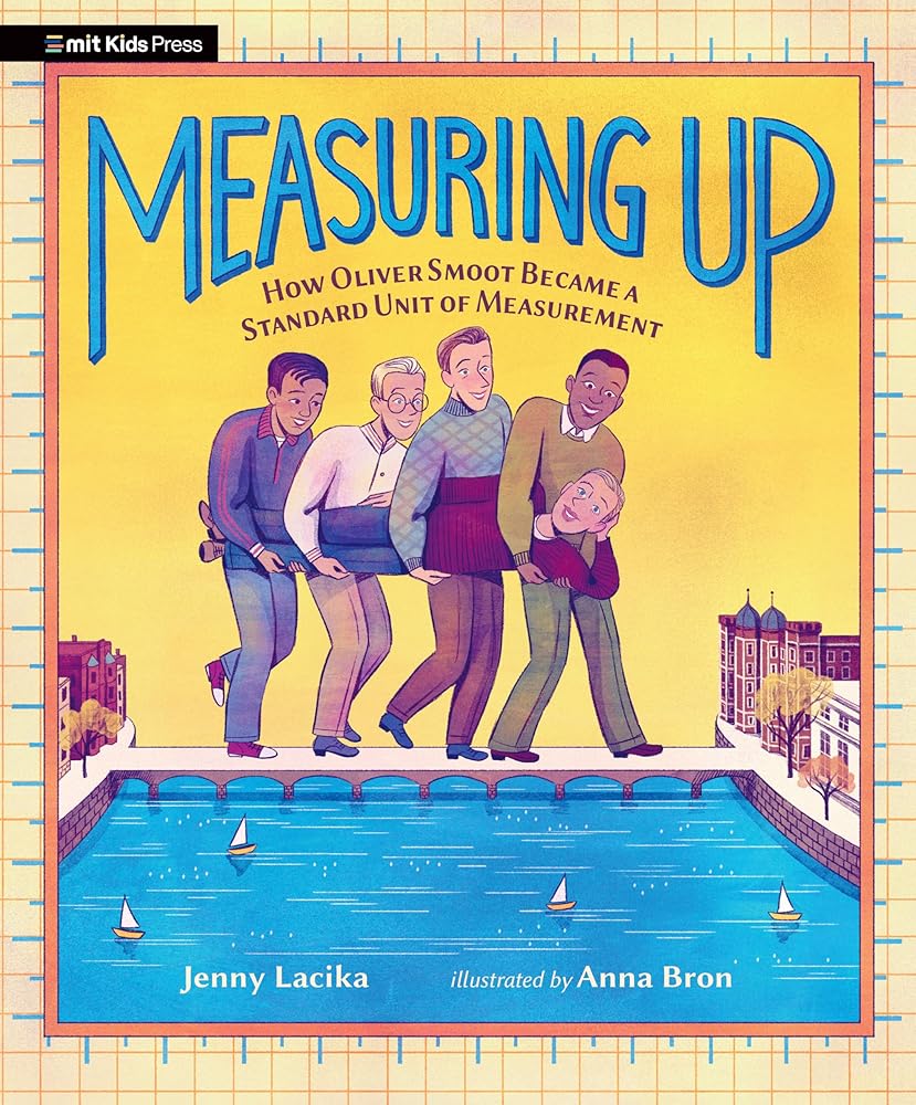 Measuring Up: How Oliver Smoot Became a Standard Unit of Measurement cover image