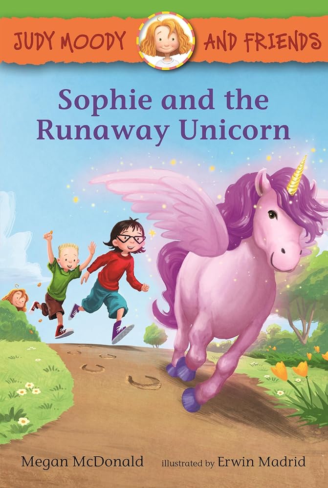 Judy Moody and Friends: Sophie and the Runaway Unicorn cover image