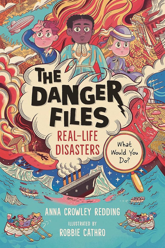 The Danger Files: Real-Life Disasters cover image