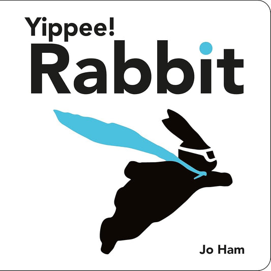 Yippee! Rabbit (Jo Ham's Rabbit) cover image