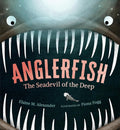Anglerfish: The Seadevil of the Deep (Creatures of the Deep) cover image