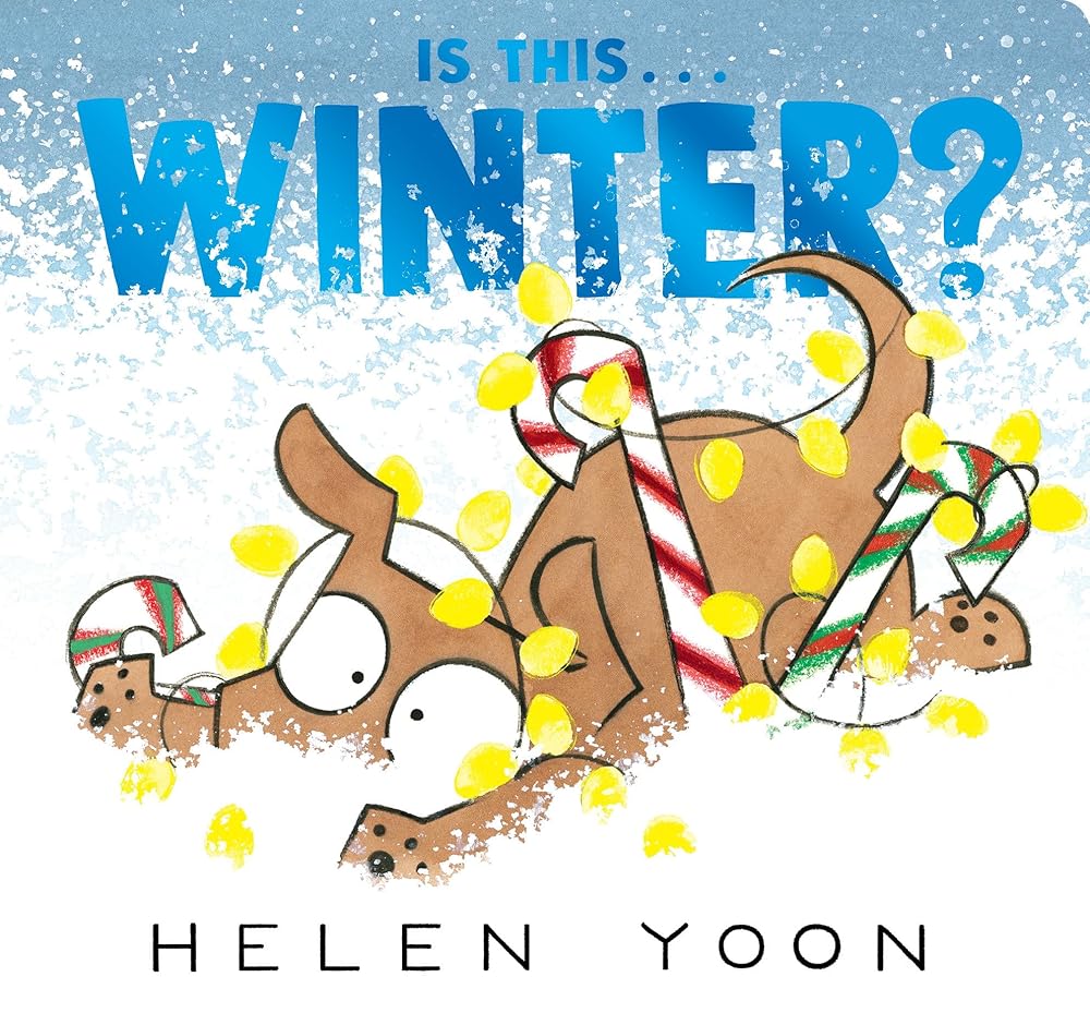 Is This . . . Winter? (Helen Yoon's Is This . . .?) cover image