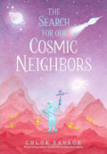 The Search for Our Cosmic Neighbors (Hidden Wonders) cover image