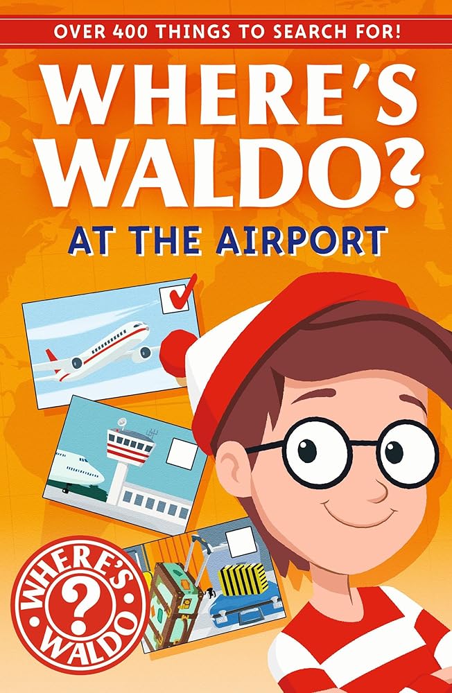 Where's Waldo? At the Airport: A Spot and Find Field Guide (Where's Waldo? Spot and Find Field Guides) cover image
