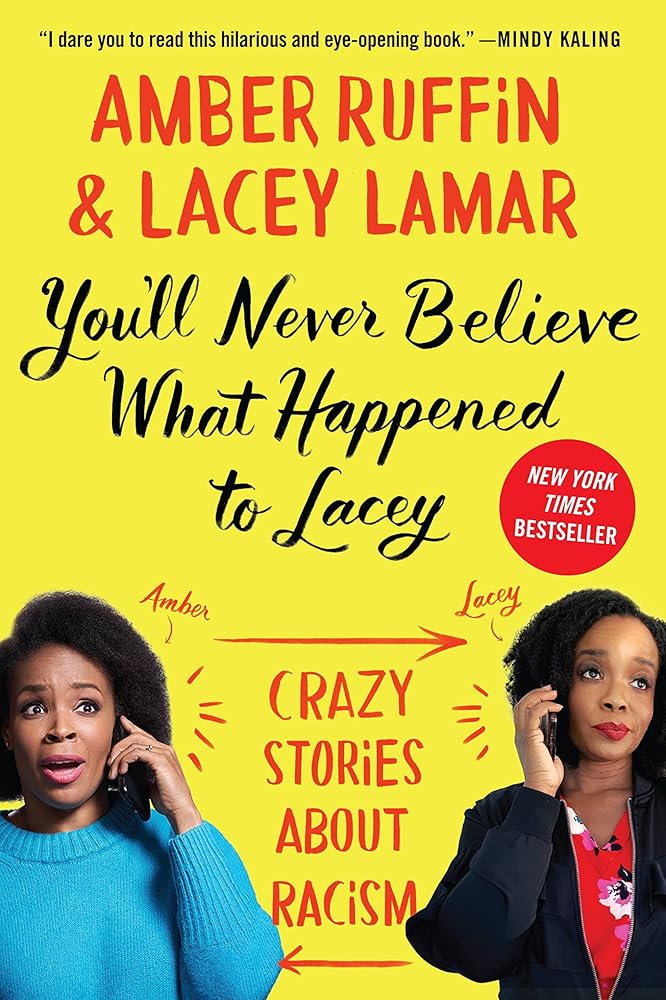 You'll Never Believe What Happened to Lacey: Crazy Stories about Racism cover image