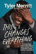 This Changes Everything: A Surprisingly Funny Story About Race, Cancer, Faith, and Other Things We Don’t Talk About cover image