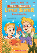 Karen's Goldfish (Baby-sitters Little Sister #16) cover image