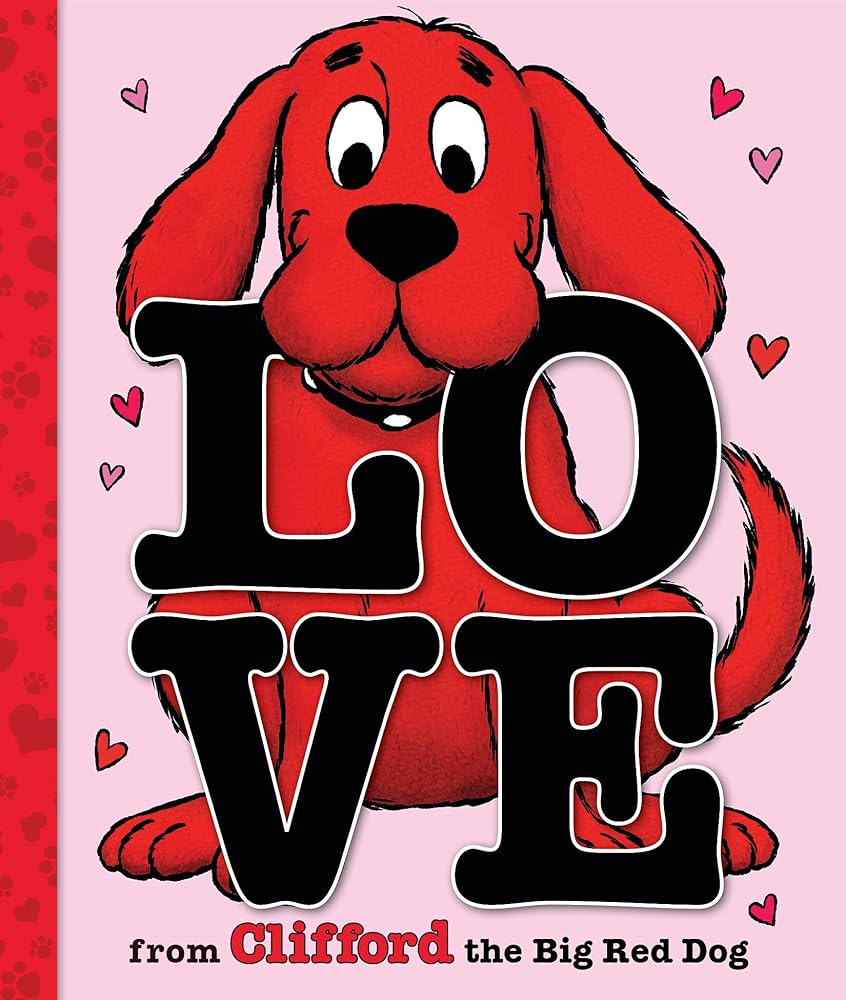 Love from Clifford the Big Red Dog (A Mini Valentine's Day Book) cover image