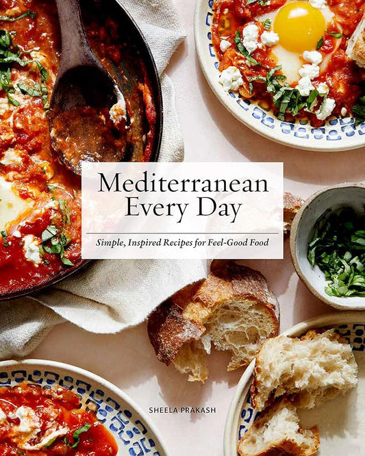 Mediterranean Every Day: Simple, Inspired Recipes for Feel-Good Food cover image