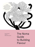 The Noma Guide to Building Flavour (Foundations of Flavor) cover image