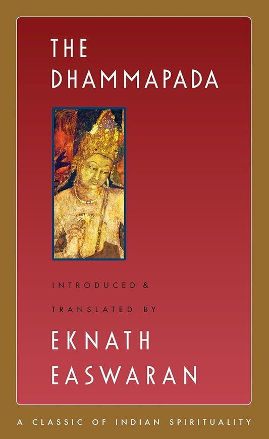 The Dhammapada (Easwaran's Classics of Indian Spirituality Book 3) cover image