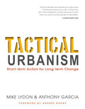 Tactical Urbanism: Short-term Action for Long-term Change cover image